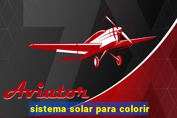 sistema solar para colorir